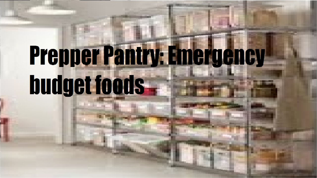 Prepper Pantry: Emergency Budget Foods. - TheWorldOfSurvival.Com