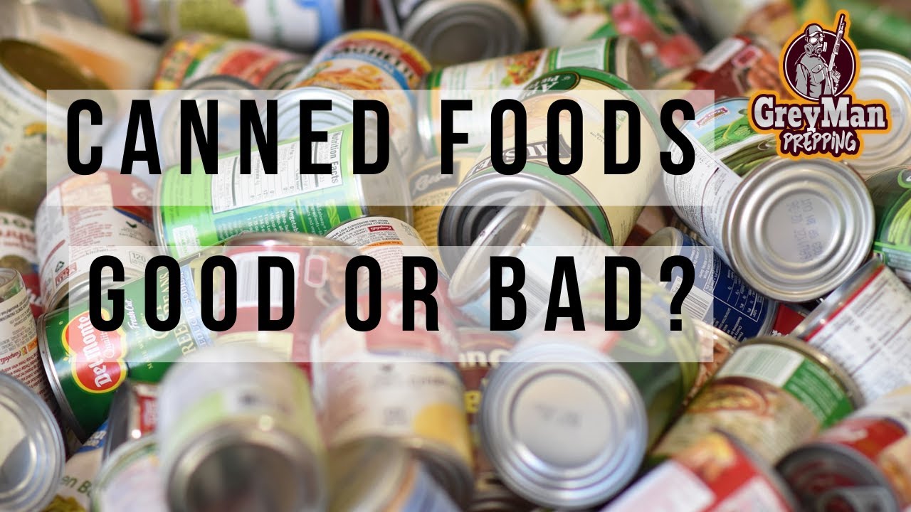 Canned Food Good Or Bad | Question Answered | Prepper Pantry ...